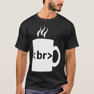 Kaffee Break JavaScript Computer Science Programm T-Shirt