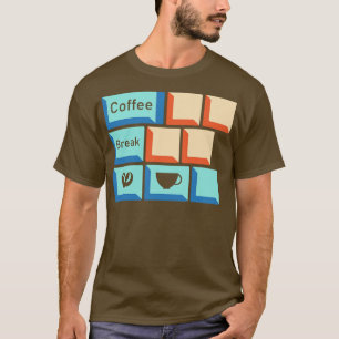 Kaffee Break Tastatur Schlüssel Koffein Lover Rela T-Shirt
