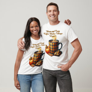 Kaffee bringt die Dinge ins Rollen T-Shirt