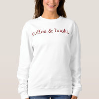 Kaffee & Bücher Sweatshirt, Süßes Bücherliebhaber 
