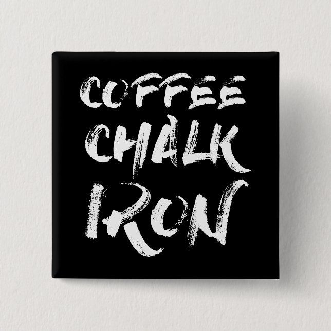 Kaffee, Chalk und Eisen, Motivierend Workout Button (Vorderseite)