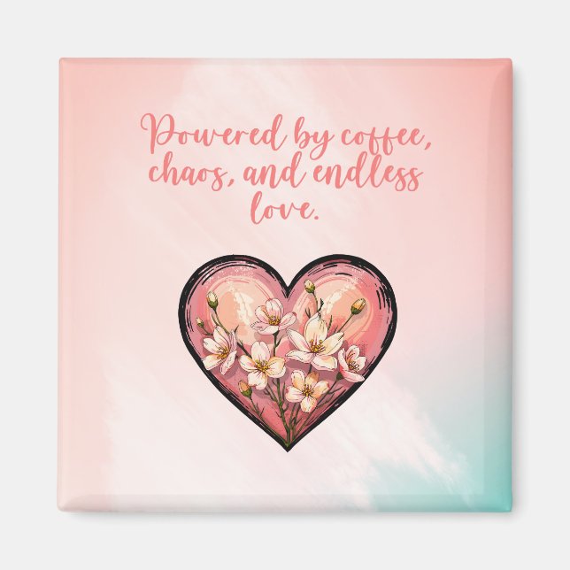 Kaffee Chaos Endlose Liebe Mutters Leben Design Magnet (Vorne)