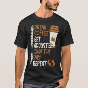 Kaffee Chiropractic Joints Wirbelsäule Therap T-Shirt