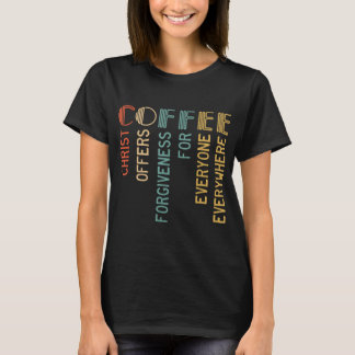 Kaffee Christus bietet jedem Verzeihung. T-Shirt