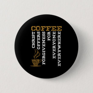 Kaffee Christus Jesus Christentum Kirche Glaubensg Button