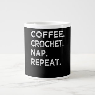 Kaffee Crochet Nickerchen Wiederholen Funny Croche Jumbo-Tasse
