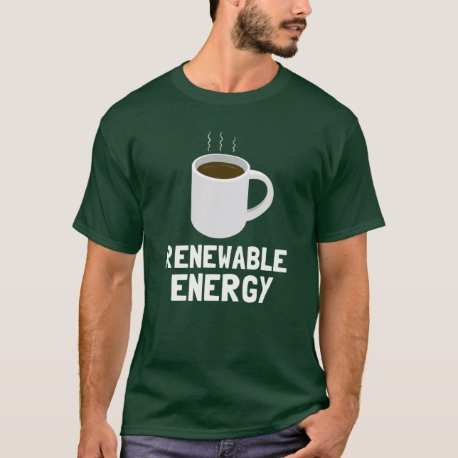 Kaffee-Cup für erneuerbare Energien T-Shirt (Vorderseite)