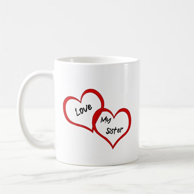 Kaffee-Cup: Liebe meine Schwester Kaffeetasse (Links)