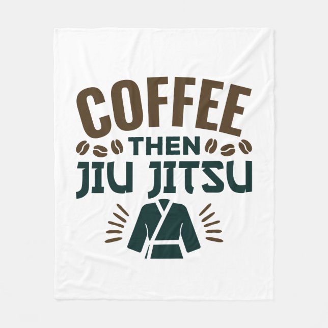 Kaffee Dann Jiu Jitsu BJJ Jiujitsu Fleecedecke (Vorderseite)