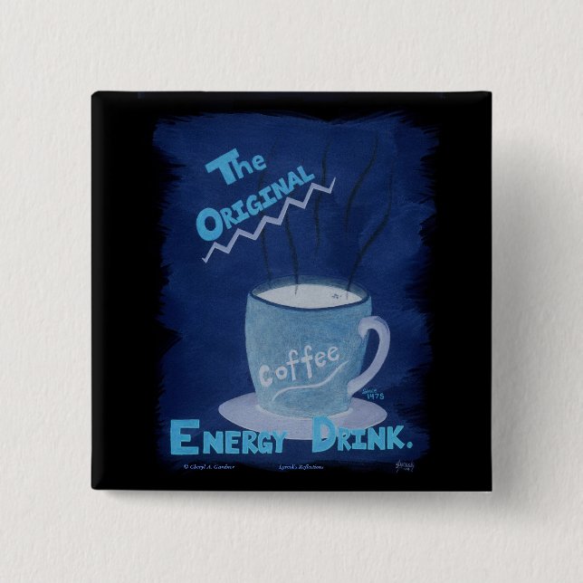 Kaffee - Das Original-Energiegetränk Button (Vorderseite)