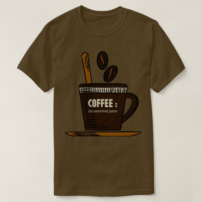 KAFFEE DAS ÜBERLEBENSRECHT T-Shirt (Design vorne)