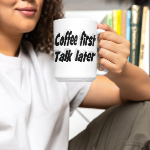 Kaffee Der erste Kaffee zitiert schwarzen Text Jumbo-Tasse