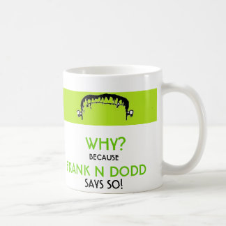 Kaffee des Franks N Dodd Tasse