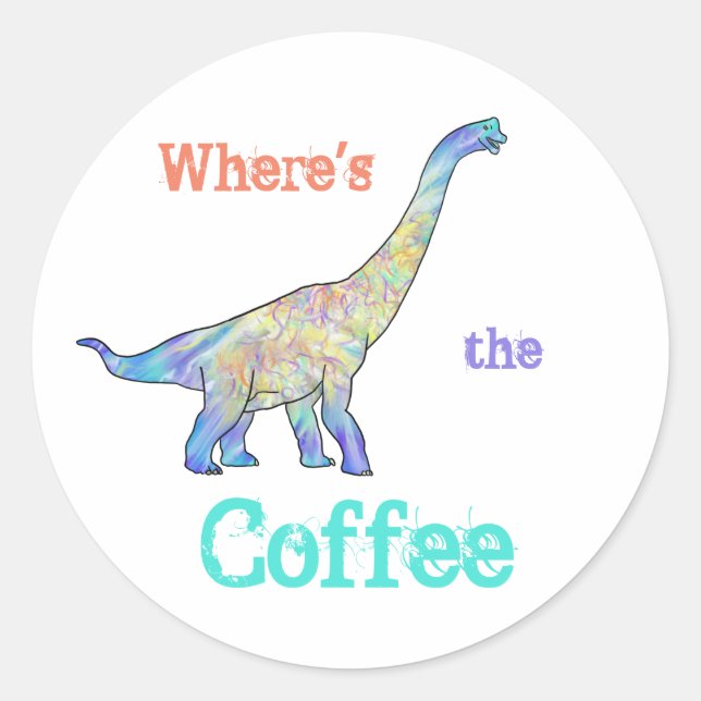 Kaffee Dinosaur Funny Slogan Brachiosaurus Morning Runder Aufkleber (Vorderseite)