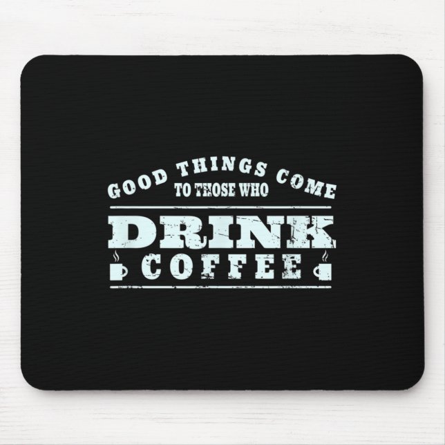 Kaffee Drinker Lover Meme - Coffee Cup Grafik Mousepad (Vorne)