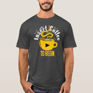Kaffee einwerfen, um Retro zu starten T-Shirt