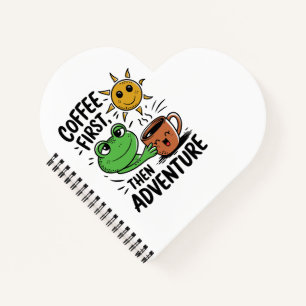 Kaffee Erst Dann Abenteuer – Süßer Frosch Morgen Notizbuch