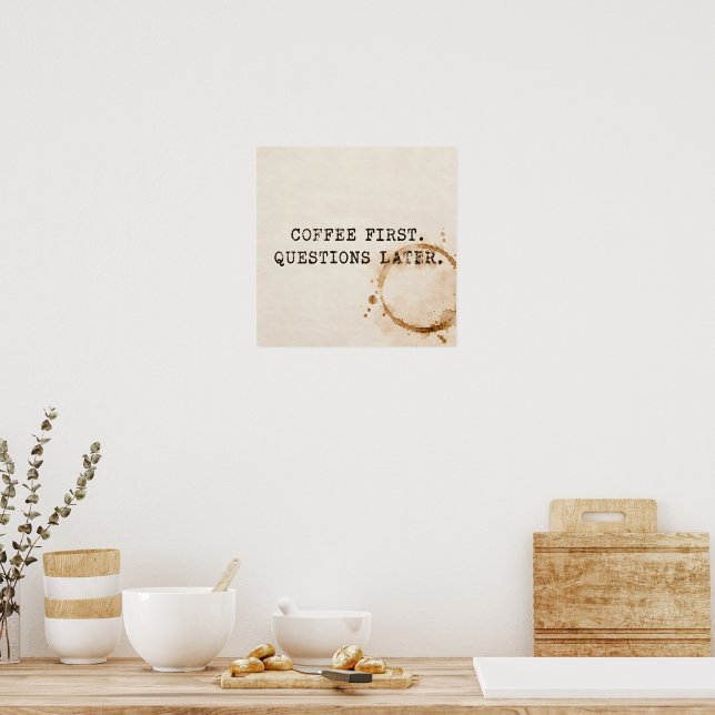 Kaffee Erst Poster (Küche)