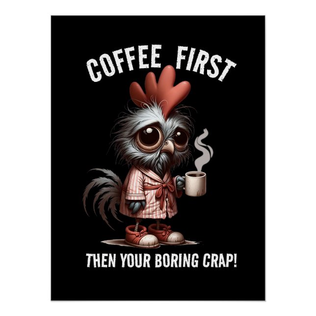Kaffee First Meme Poster (Vorderseite)