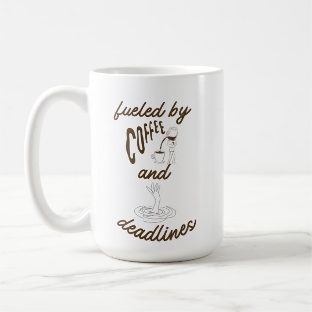 Kaffee & Fristen Süßer Bürohumor Kaffeetasse (Links)