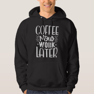 Kaffee funktioniert jetzt später hoodie