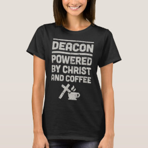 Kaffee Funny Christlich Church Deacon T-Shirt