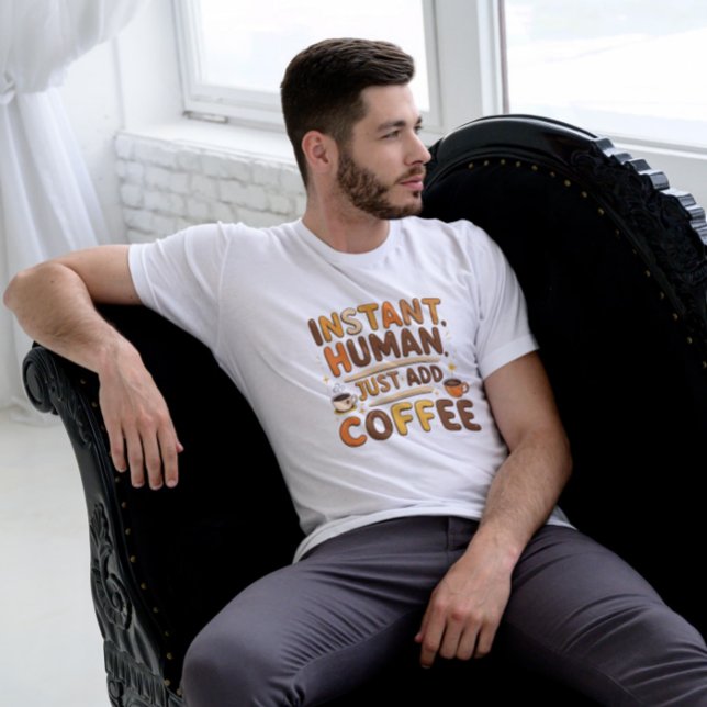 Kaffee Funny Giftful Instant Human Design T-Shirt (Von Creator hochgeladen)