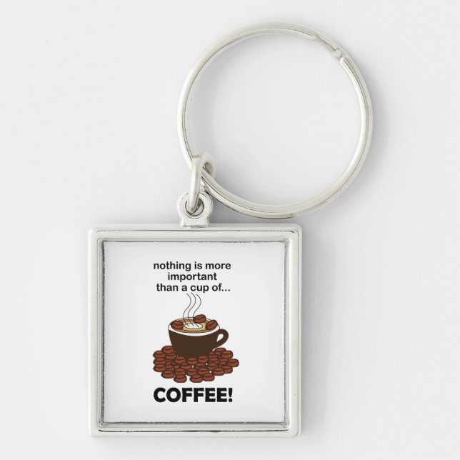Kaffee Funny Kaffee Lover Kaffee Kaffee Kaffee Schlüsselanhänger (Vorne)