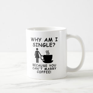 Kaffee-Funny-Mug-Frau kann nicht heiraten Tasse