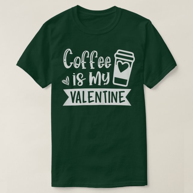 Kaffee für Frauen ist mein Valentine - Kaffee im L T-Shirt (Design vorne)