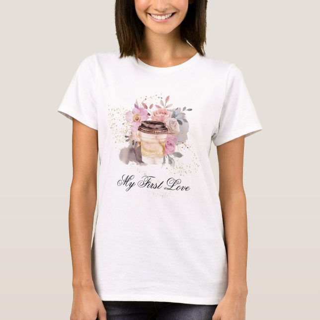 *~* Kaffee für meine erste Liebe Rose Pink Lavende T-Shirt (Vorderseite)