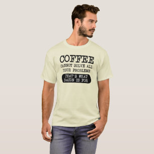 Kaffee gegen Bacon Funny Tshirt