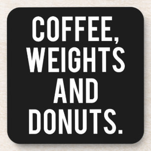 Kaffee, Gewichte und Donuts - Funny Novelty Gym Getränkeuntersetzer