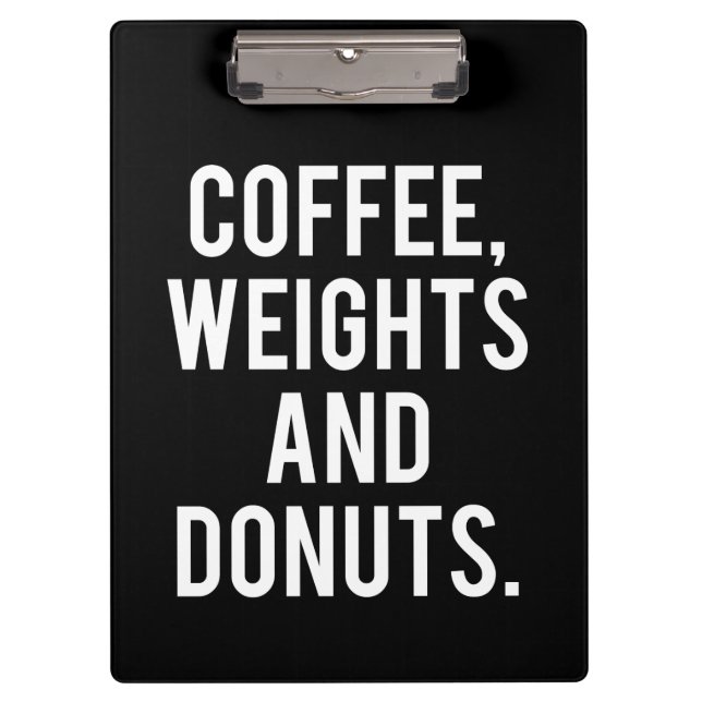 Kaffee, Gewichte und Donuts - Funny Novelty Gym Klemmbrett (Vorderseite)