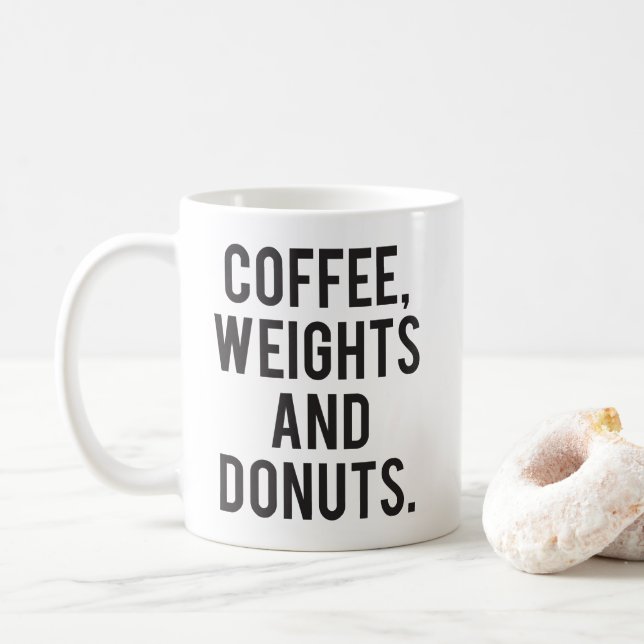 Kaffee, Gewichte und Donuts - Funny Novelty Gym Tasse (Mit Donut)