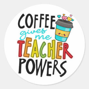 Kaffee Gib mir Power für Lehrer Runder Aufkleber