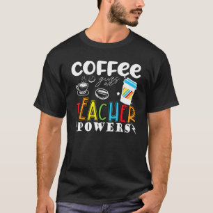 Kaffee gibt mir Lehrer Power Lehrer Schule Cof T-Shirt