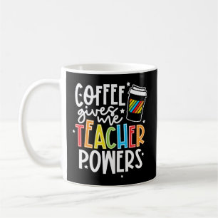 Kaffee gibt mir Lehrer Power Lehrerin Wertschätzun Kaffeetasse