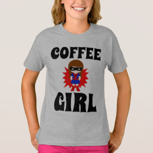 KAFFEE GIRL, Funny Teen Girls T - Shirt