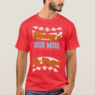 Kaffee gute Laune lustige Koffein Zitat T-Shirt