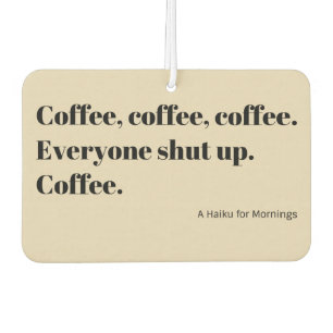 Kaffee Haiku für Morgenschwarze Typografie Autolufterfrischer