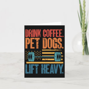 Kaffee Haustiere Hunde Lift Heavy Bodybuilding Wei Karte