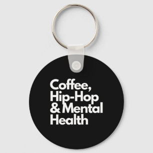 Kaffee-Hip Hop und Kaffee-Hip Hop für die psychisc Schlüsselanhänger