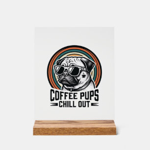 Kaffee-Hund-Shirt Retro Chill Pug Grafik_1 Acrylschild