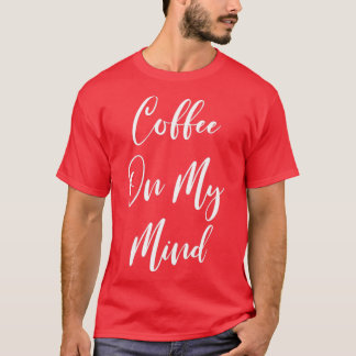 Kaffee im Kopf - Kaffee - Kaffee T - Kaffee Dri T-Shirt