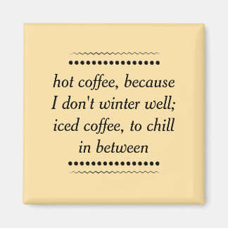 Kaffee immer magnet