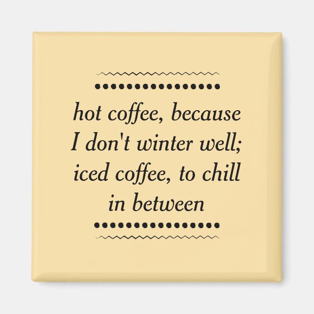 Kaffee immer magnet (Vorne)