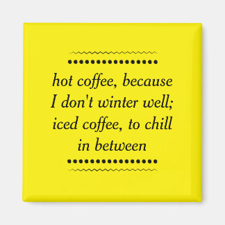 Kaffee immer magnet