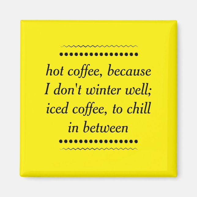 Kaffee immer magnet (Vorne)