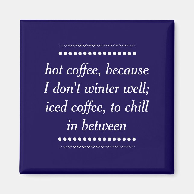 Kaffee immer magnet (Vorne)